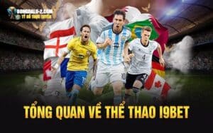 Tìm hiểu về thể thao tại i9bet