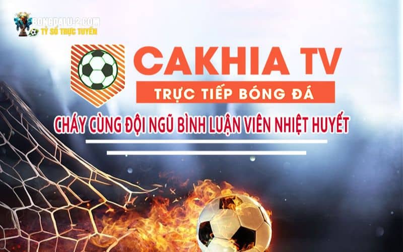 Điểm mạnh của trang web trực tiếp bóng đá Cakhia tv