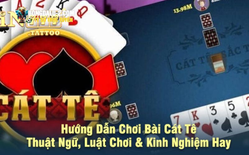 Thuật ngữ sử dụng trong game bài Cát Tê