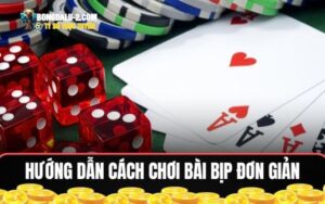 Hướng dẫn chơi bài bịp dành cho người mới hiệu quả nhất