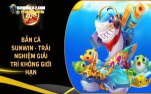 Lợi ích khi chơi bắn cá sunwin